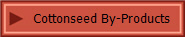 Cottonseed By-Products